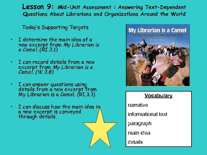 Lesson 9: Mid-Unit Assessment : Answering Text-Dependent Questions About Librarians and Organizations Around the