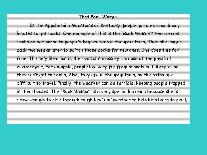 That Book Woman In the Appalachian Mountains of Kentucky, people go to extraordinary lengths