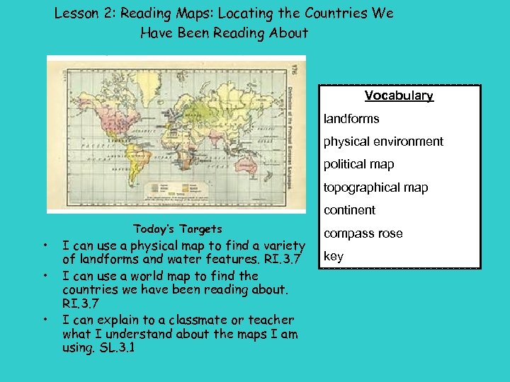 Lesson 2: Reading Maps: Locating the Countries We Have Been Reading About Vocabulary landforms