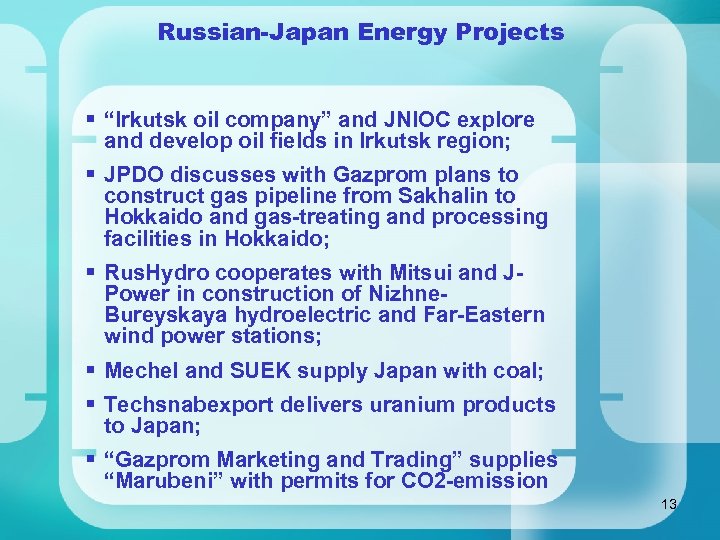 Russian-Japan Energy Projects § “Irkutsk oil company” and JNIOC explore and develop oil fields