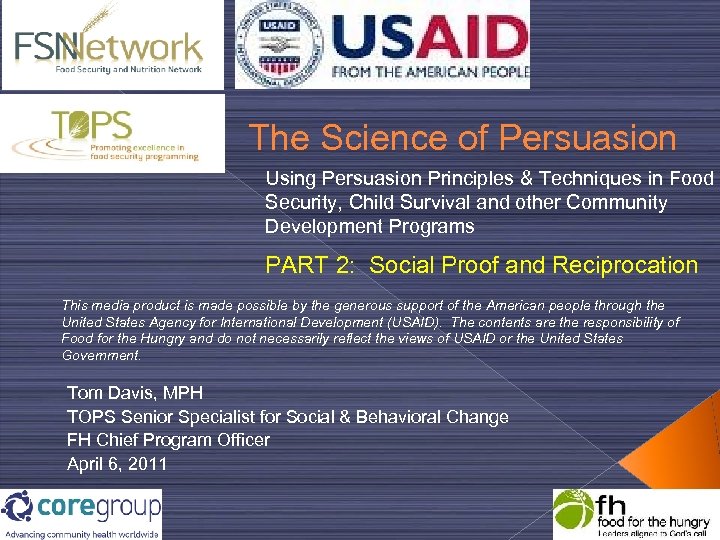 The Science of Persuasion Using Persuasion Principles & Techniques in Food Security, Child Survival