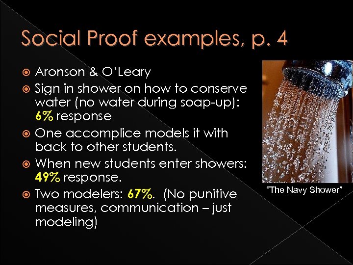 Social Proof examples, p. 4 Aronson & O’Leary Sign in shower on how to