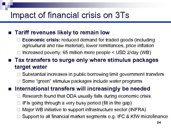 Impact of financial crisis on 3 Ts n Tariff revenues likely to remain low