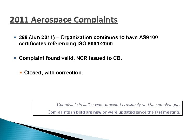 2011 Aerospace Complaints § 388 (Jun 2011) – Organization continues to have AS 9100