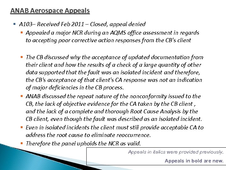 ANAB Aerospace Appeals § A 103– Received Feb 2011 – Closed, appeal denied §