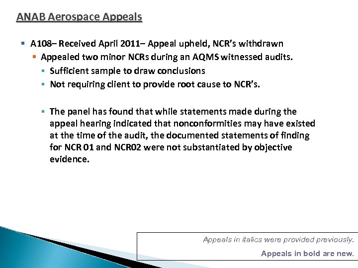 ANAB Aerospace Appeals § A 108– Received April 2011– Appeal upheld, NCR’s withdrawn §