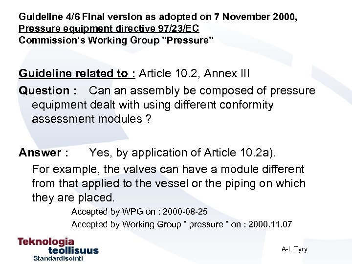Guideline 4/6 Final version as adopted on 7 November 2000, Pressure equipment directive 97/23/EC