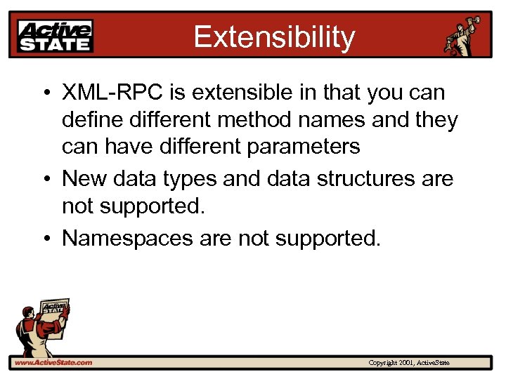 Extensibility • XML-RPC is extensible in that you can define different method names and