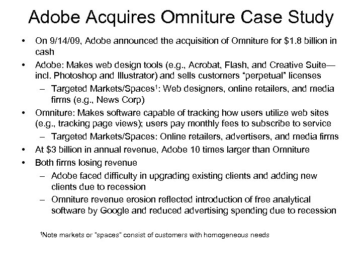 Adobe Acquires Omniture Case Study • • • On 9/14/09, Adobe announced the acquisition
