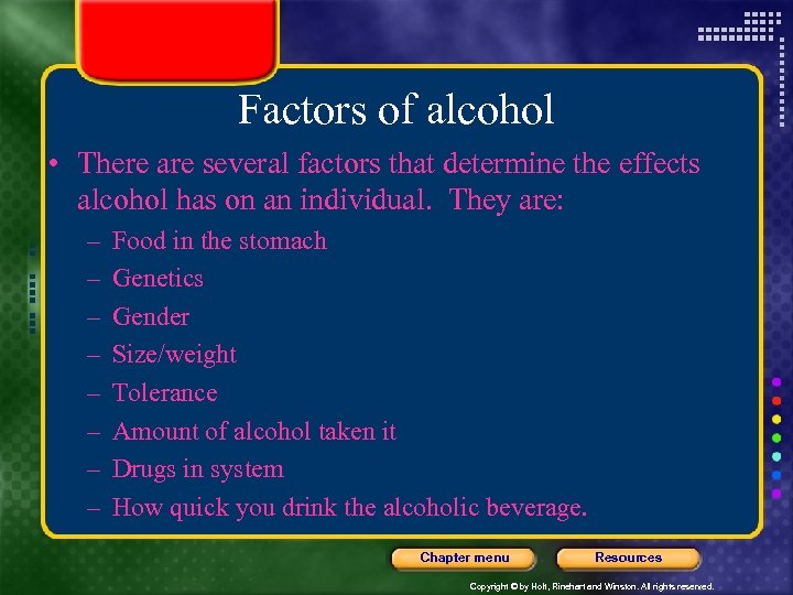 Factors of alcohol • There are several factors that determine the effects alcohol has