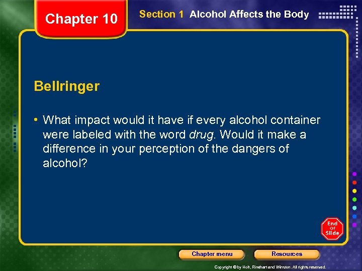 Chapter 10 Section 1 Alcohol Affects the Body Bellringer • What impact would it