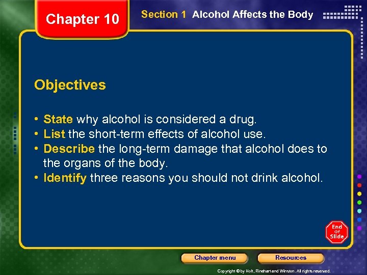 Chapter 10 Section 1 Alcohol Affects the Body Objectives • State why alcohol is