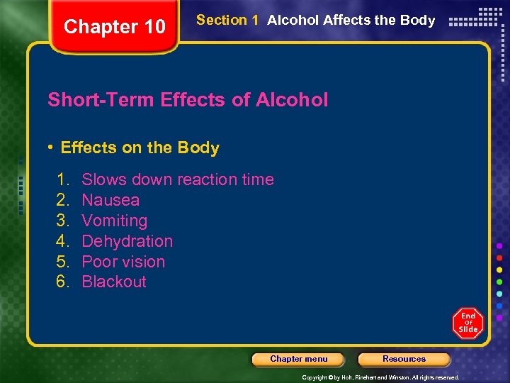 Chapter 10 Section 1 Alcohol Affects the Body Short-Term Effects of Alcohol • Effects