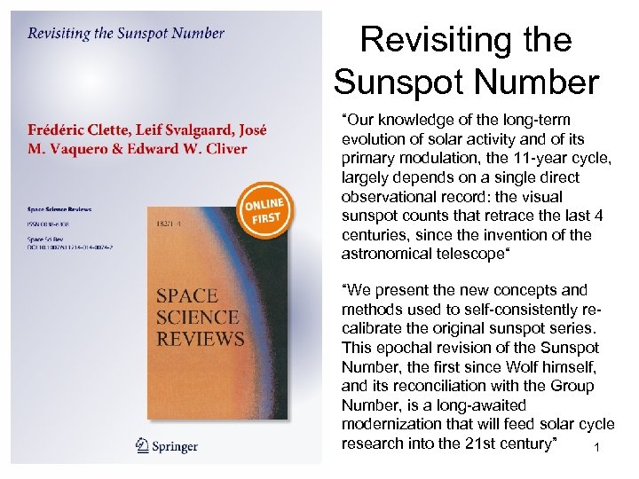 Revisiting the Sunspot Number “Our knowledge of the long-term evolution of solar activity and