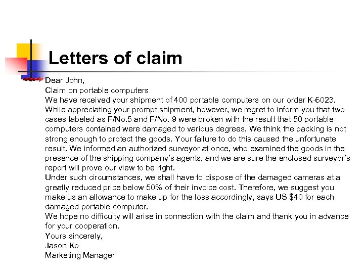 Letters of claim Dear John, Claim on portable computers We have received your shipment