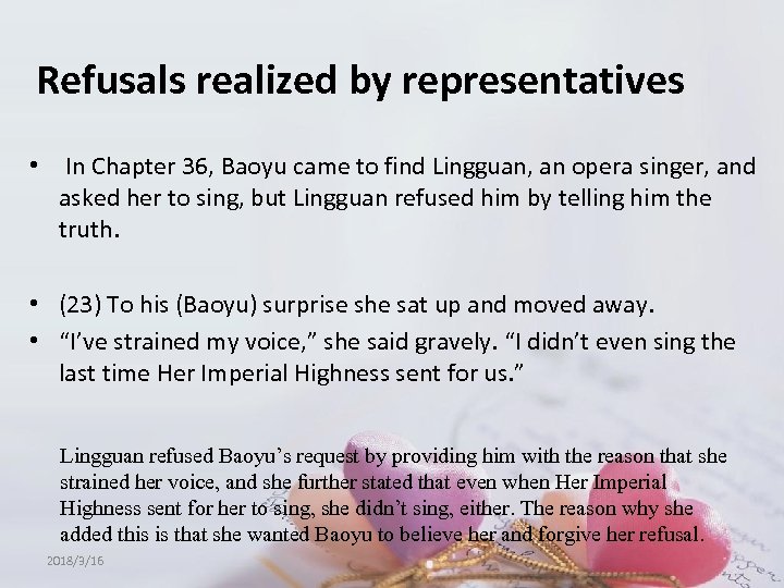 Refusals realized by representatives • In Chapter 36, Baoyu came to find Lingguan, an