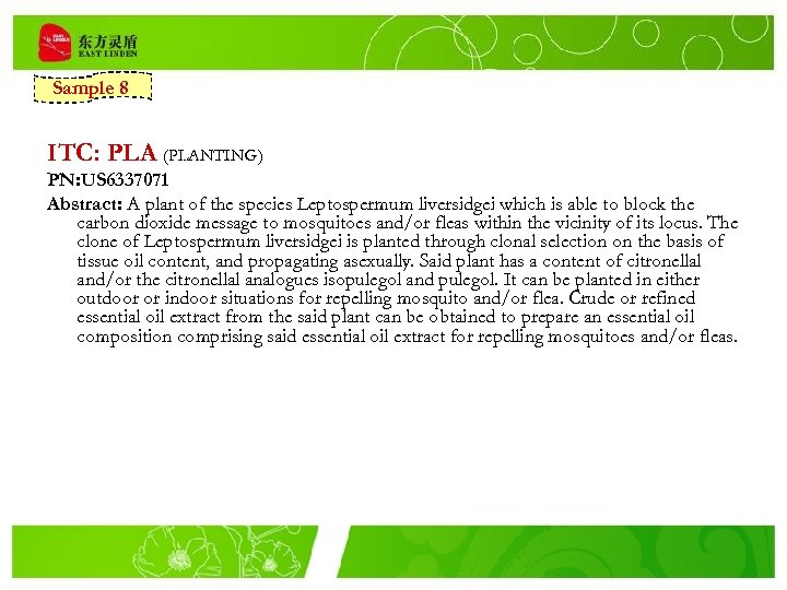 Sample 8 ITC: PLA (PLANTING) PN: US 6337071 Abstract: A plant of the species