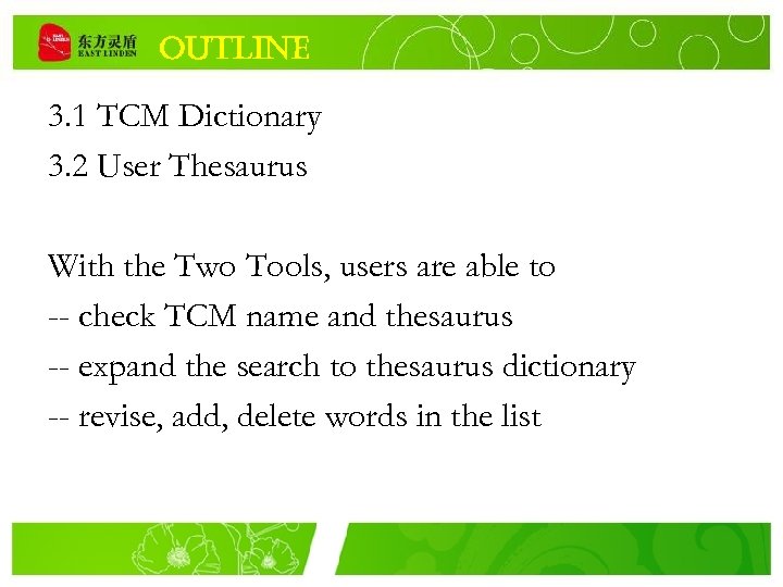 outline 3. 1 TCM Dictionary 3. 2 User Thesaurus With the Two Tools, users