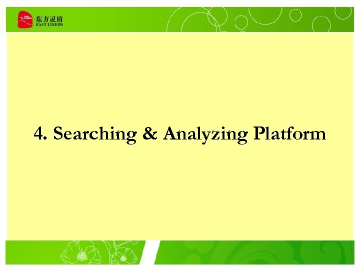 4. Searching & Analyzing Platform 