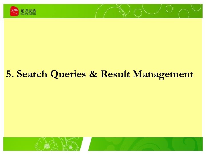 5. Search Queries & Result Management 