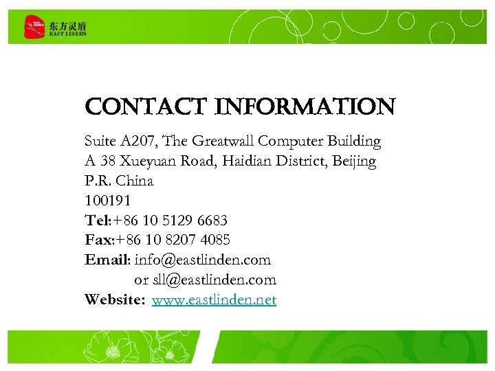 contact information Suite A 207, The Greatwall Computer Building A 38 Xueyuan Road, Haidian