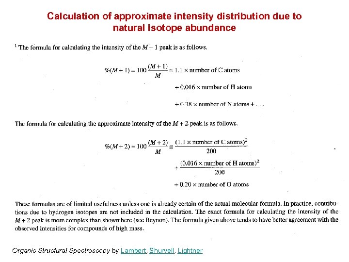 Calculation of approximate intensity distribution due to natural isotope abundance Organic Structural Spectroscopy by