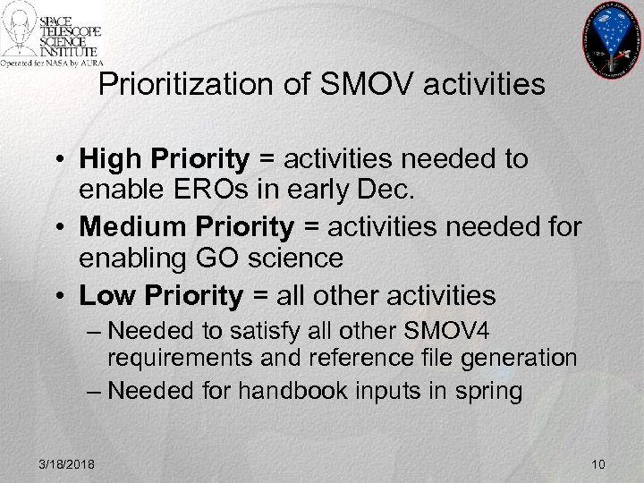 Prioritization of SMOV activities • High Priority = activities needed to enable EROs in