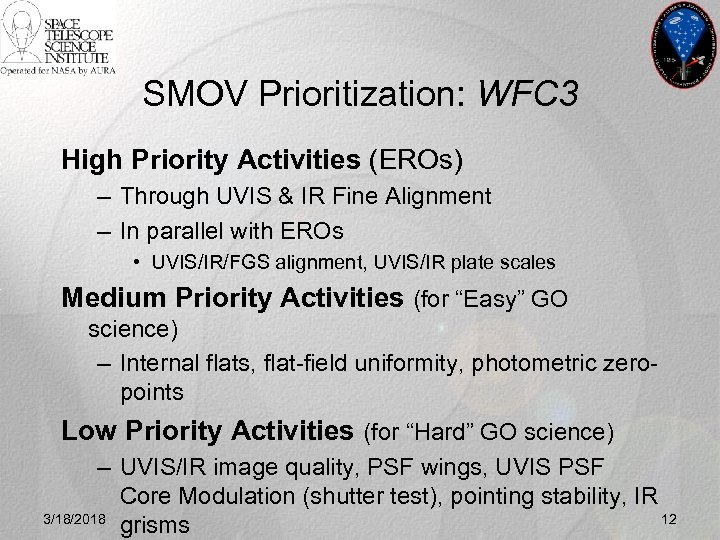 SMOV Prioritization: WFC 3 High Priority Activities (EROs) – Through UVIS & IR Fine