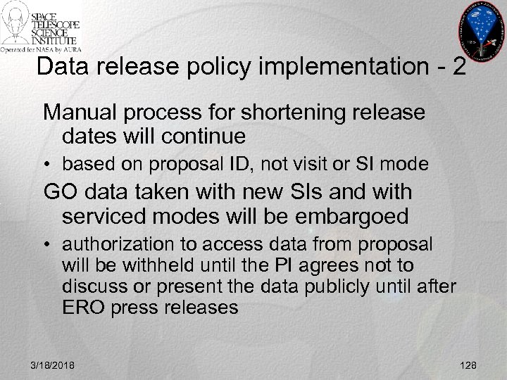 Data release policy implementation - 2 Manual process for shortening release dates will continue