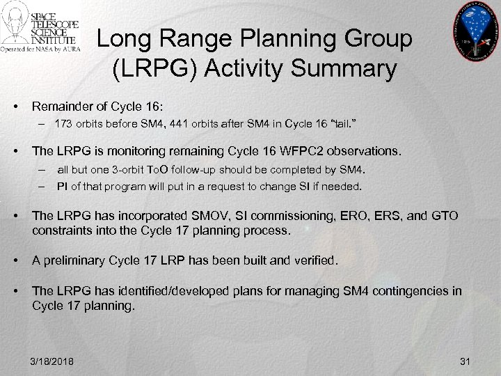 Long Range Planning Group (LRPG) Activity Summary • Remainder of Cycle 16: – 173