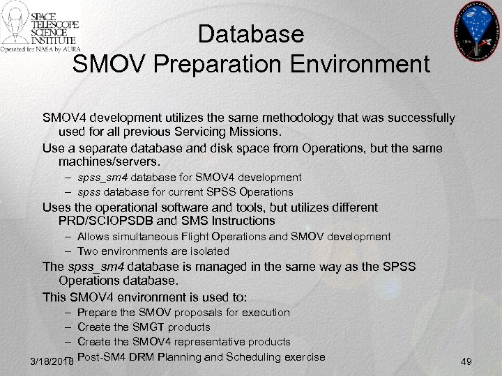 Database SMOV Preparation Environment SMOV 4 development utilizes the same methodology that was successfully