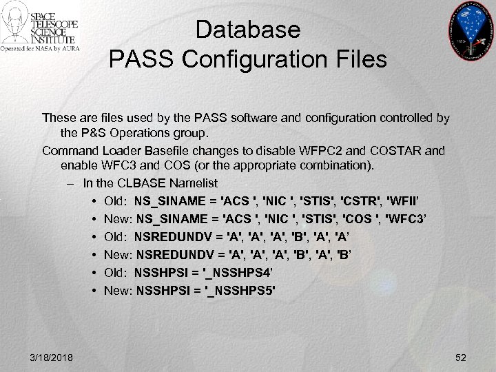 Database PASS Configuration Files These are files used by the PASS software and configuration