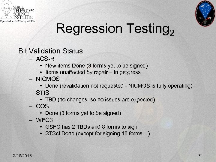 Regression Testing 2 Bit Validation Status – ACS-R • New items Done (3 forms