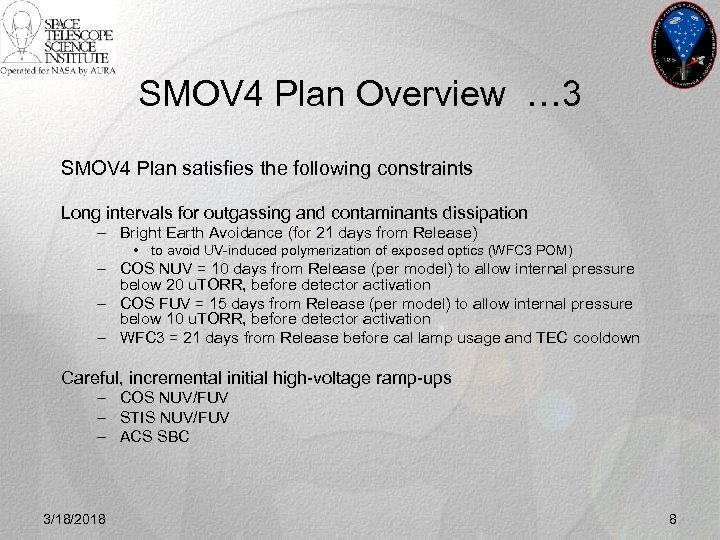 SMOV 4 Plan Overview … 3 SMOV 4 Plan satisfies the following constraints Long