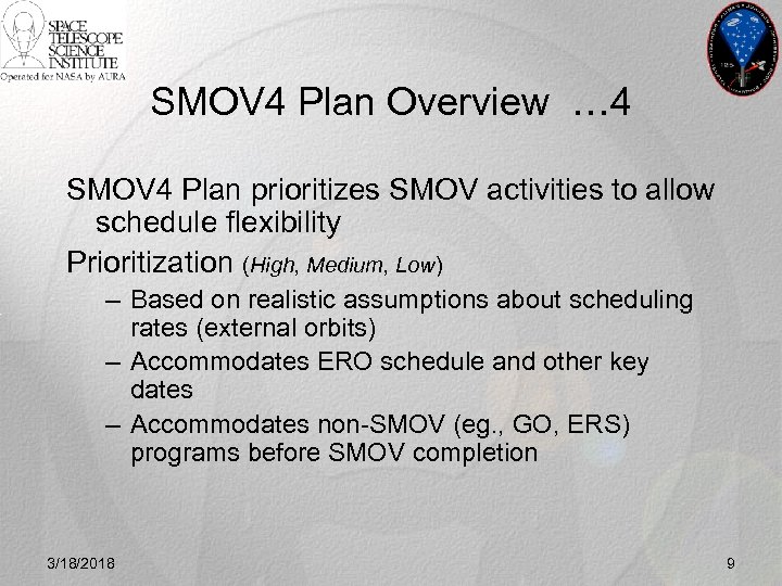 SMOV 4 Plan Overview … 4 SMOV 4 Plan prioritizes SMOV activities to allow