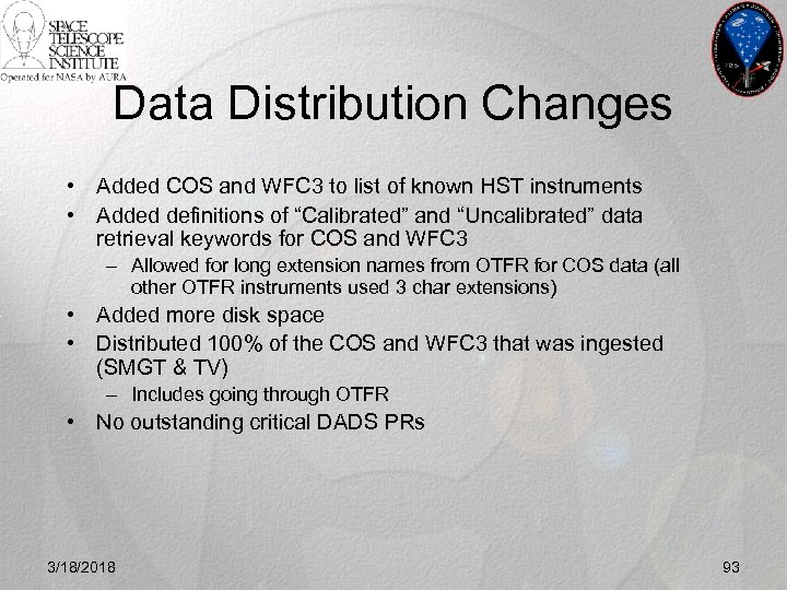 Data Distribution Changes • Added COS and WFC 3 to list of known HST