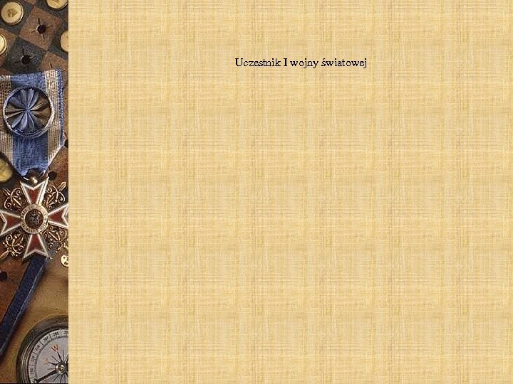 Uczestnik I wojny światowej 