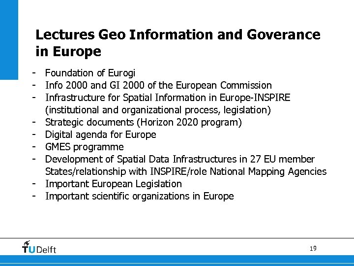Lectures Geo Information and Goverance in Europe - Foundation of Eurogi - Info 2000