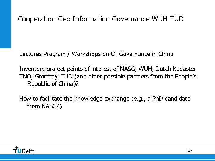 Cooperation Geo Information Governance WUH TUD Lectures Program / Workshops on GI Governance in