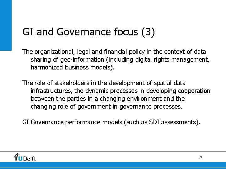GI and Governance focus (3) The organizational, legal and financial policy in the context