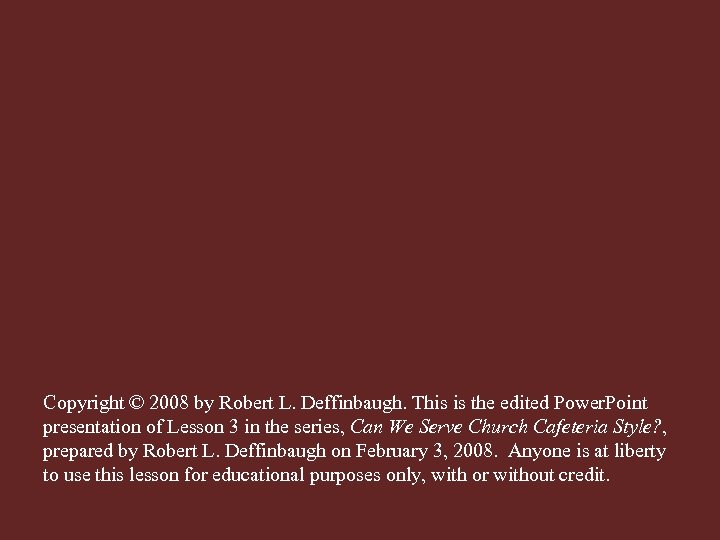 Copyright © 2008 by Robert L. Deffinbaugh. This is the edited Power. Point presentation