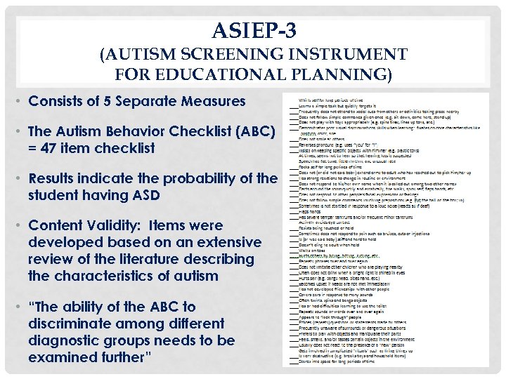ASIEP-3 (AUTISM SCREENING INSTRUMENT FOR EDUCATIONAL PLANNING) • Consists of 5 Separate Measures •