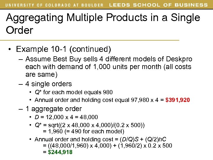 Aggregating Multiple Products in a Single Order • Example 10 -1 (continued) – Assume