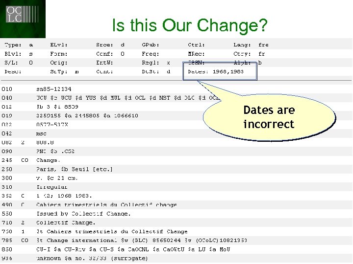 Is this Our Change? Dates are incorrect 