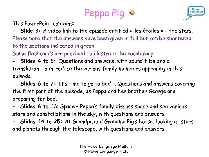 Peppa Pig This Power. Point contains: - Slide 3: A video link to the
