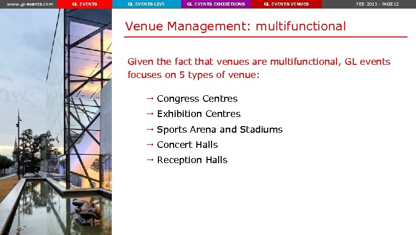 www. gl-events. com GL EVENTS LIVE GL EVENTS EXHIBITIONS GL EVENTS VENUES FEB. 2013