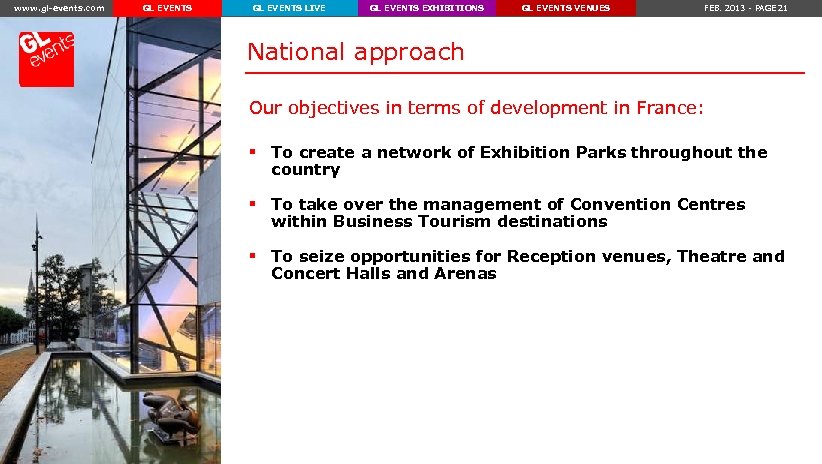 www. gl-events. com GL EVENTS LIVE GL EVENTS EXHIBITIONS GL EVENTS VENUES FEB. 2013