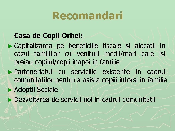 Recomandari Casa de Copii Orhei: ► Capitalizarea pe beneficiile fiscale si alocatii in cazul