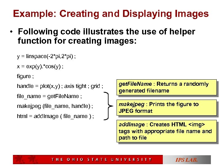 Example: Creating and Displaying Images • Following code illustrates the use of helper function