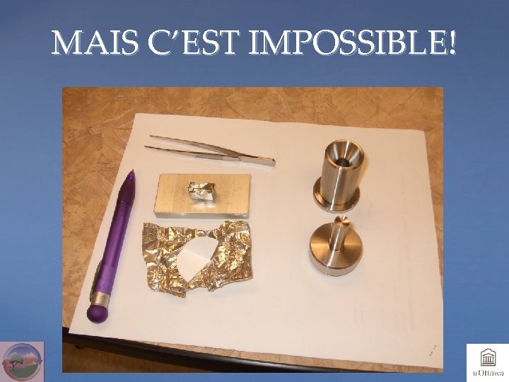 MAIS C’EST IMPOSSIBLE! 